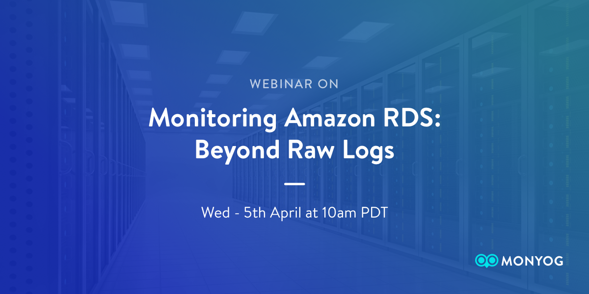 Read more about the article Webinar – Monitoring Amazon RDS: Beyond Raw Logs